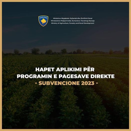 Hapet aplikimi për Programin e Pagesave Direkte / Subvencioneve 2023 në bujqësi